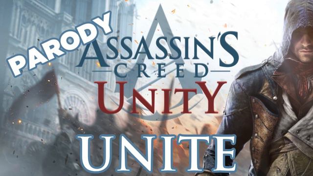 ♫ Assassin's Creed Unity - Song Parody 'Unite' - SNEAK PEAK! смотреть онлайн
