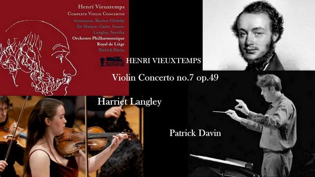 Henri Vieuxtemps: Violin Concerto No.7, 'À Jenő Hubay', Op.49, Harriet Langley (violin) смотреть онлайн
