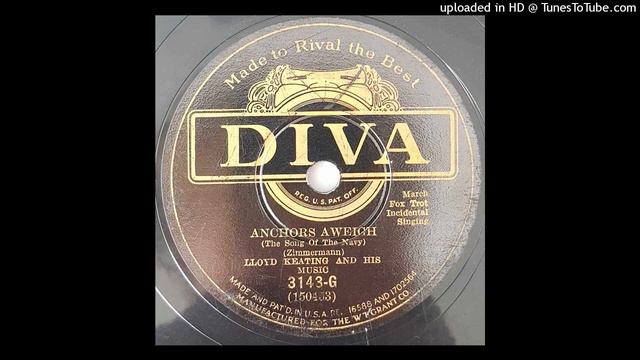 Anchors aweigh (The song of the navy) - Lloyd Keating and his Music - ca. 1930 смотреть онлайн
