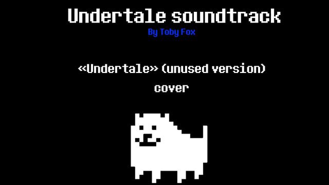"Undertale" (unused version) COVER - Undertale Soundtrack смотреть онлайн
