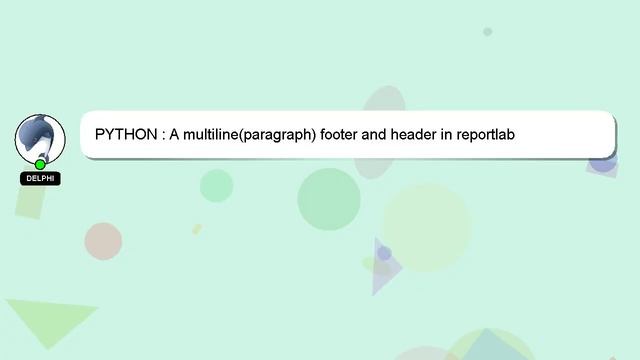 PYTHON : A multiline(paragraph) footer and header in reportlab смотреть онлайн