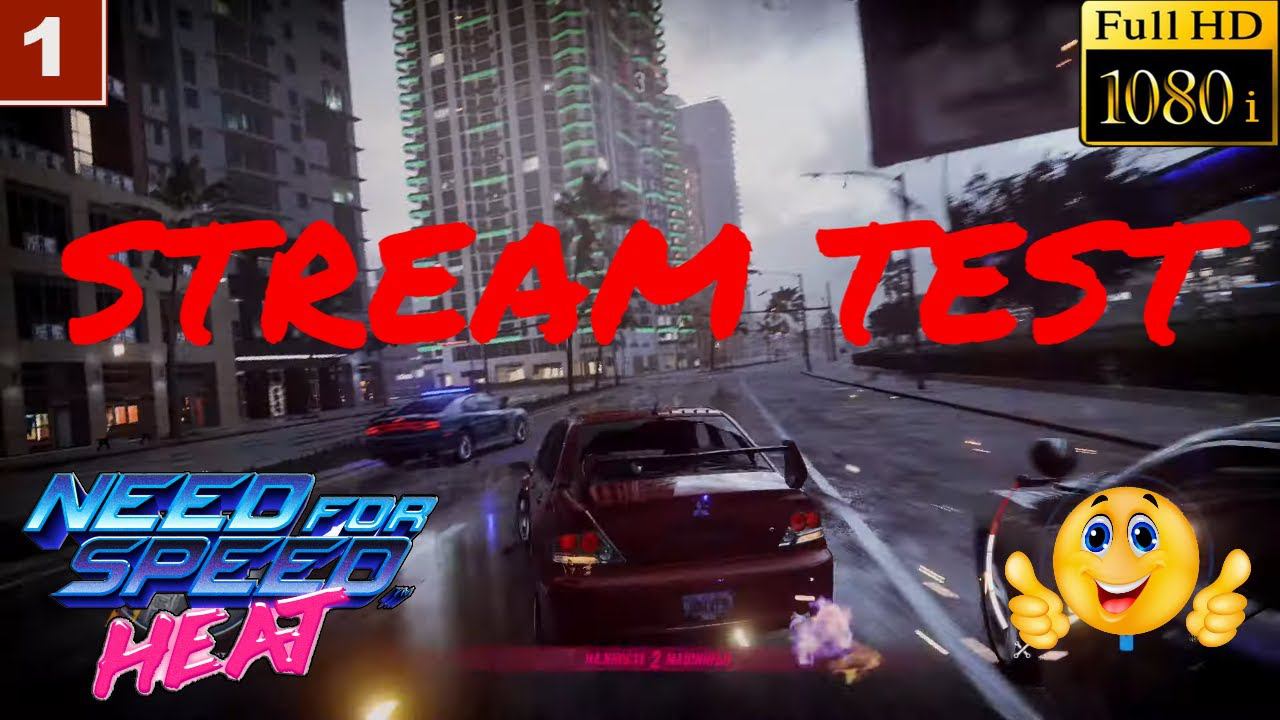 Need for Speed Heat gameplay STREAM TEST ПОГОНЯ ) смотреть онлайн