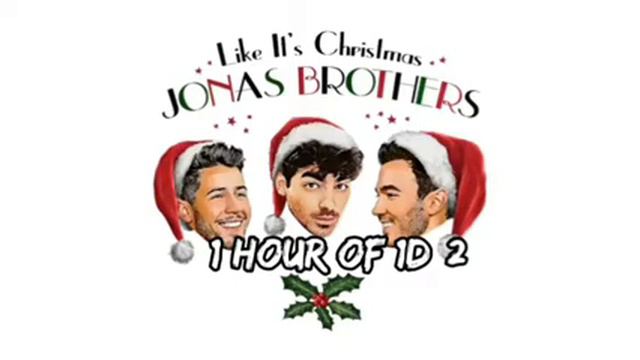 Jonas Brothers - Like It's Christmas 1 hour смотреть онлайн