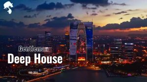 Gentleman & Deep House Mix 2024