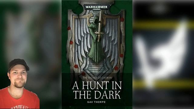 Book Review Nr. 112: "A Hunt in the Dark & Honour of the Third." (Dark Angels) смотреть онлайн