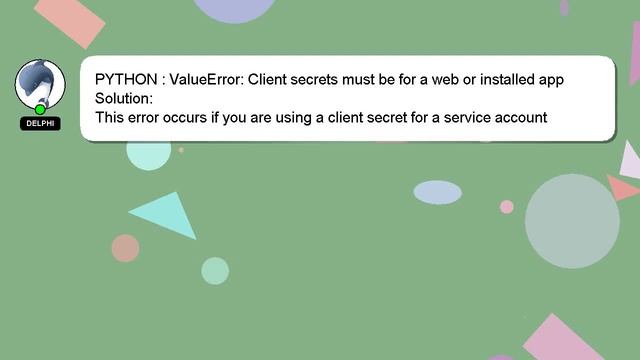 PYTHON : ValueError: Client secrets must be for a web or installed app смотреть онлайн