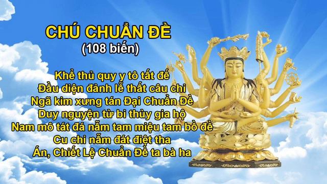 Chú Chuẩn Đề (108 Biến). Trì Tụng:Thầy.Thích Vạn Mãn. *Có Chữ đọc Tụng Theo*