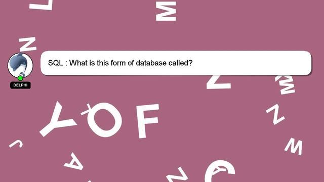 SQL : What is this form of database called? смотреть онлайн