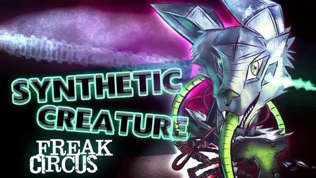 Synthetic Creature - Freak Circus смотреть онлайн