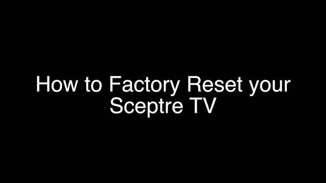 How to Factory Reset Sceptre TV - Fix it Now смотреть онлайн