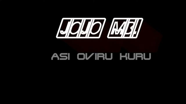 Jojo MB. Asi Oviru Kuru смотреть онлайн