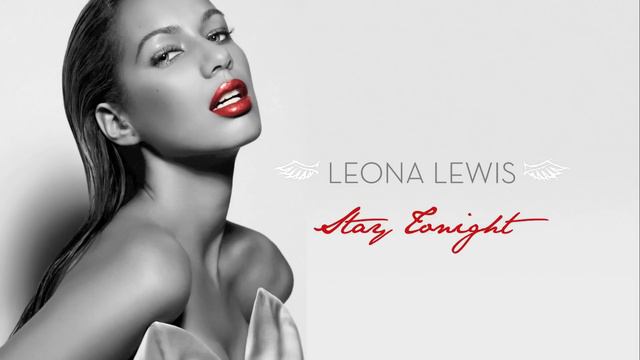 Leona Lewis - Stay Tonight смотреть онлайн