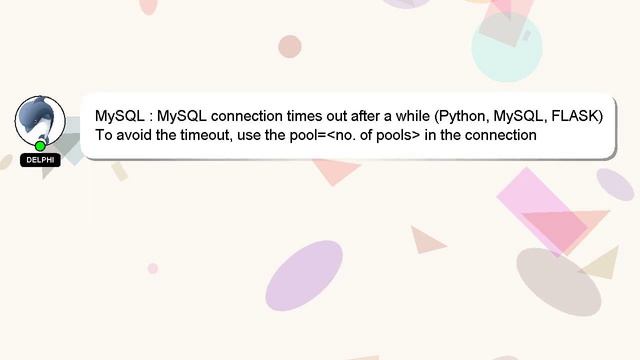 MySQL : MySQL connection times out after a while (Python, MySQL, FLASK) смотреть онлайн