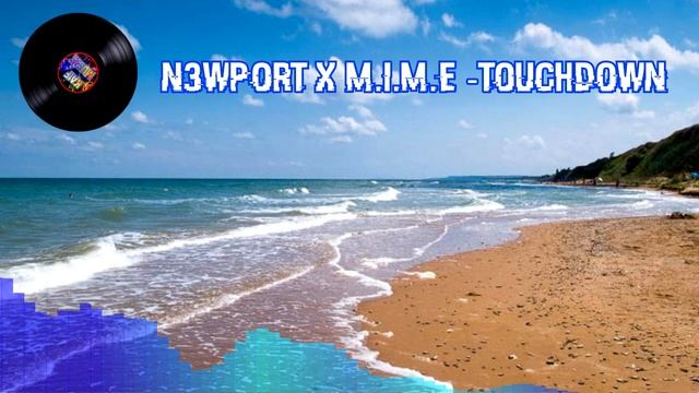 N3WPORT x MIME - Touchdown смотреть онлайн