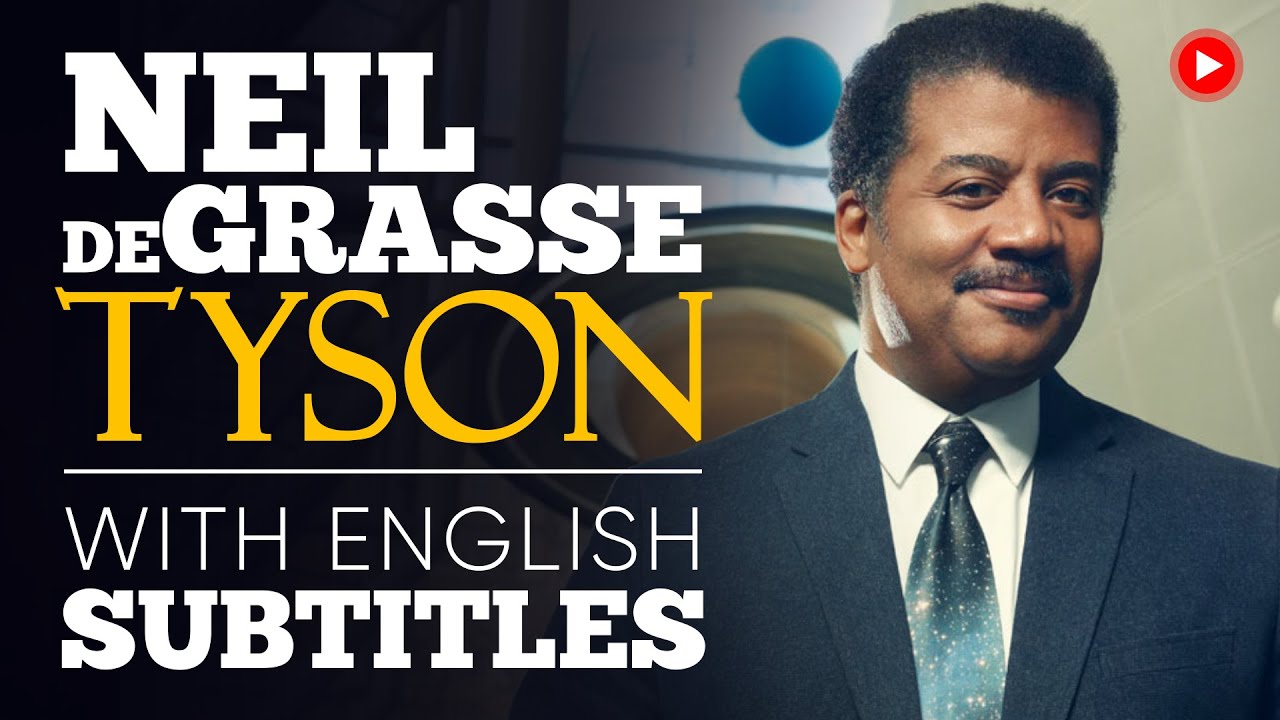 ENGLISH SPEECH _ NEIL DeGRASSE TYSON_ Human Motivators (English Subtitles).mp4