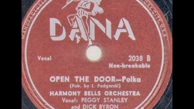 Peggy Stanley and Dick Byron with the Harmony Bells Orchestra – Open the Door Polka, 1949 смотреть онлайн