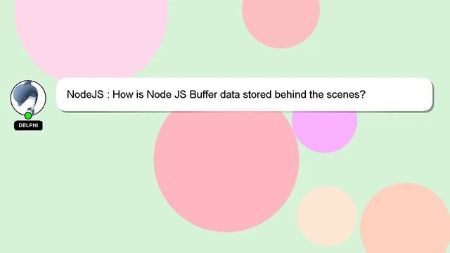 NodeJS : How is Node JS Buffer data stored behind the scenes? смотреть онлайн