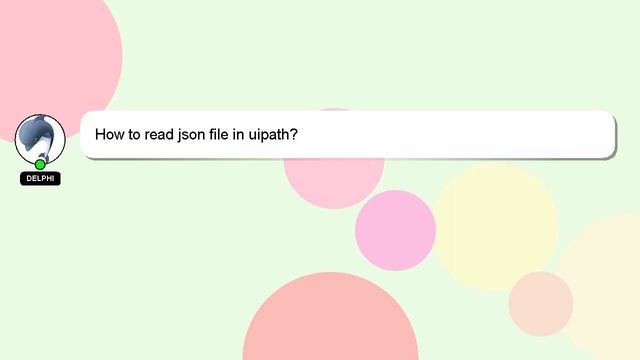 How to read json file in uipath? смотреть онлайн