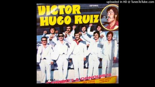 Me Vendras A Rogar - Victor Hugo Ruiz y Su Combo La Conquista смотреть онлайн