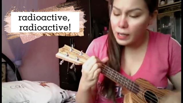 Radioactive (Ukulele cover) by Imagine Dragons 🦋🎶🎵 смотреть онлайн