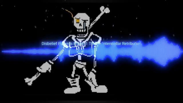 Disbelief Papyrus Phase 1 Theme