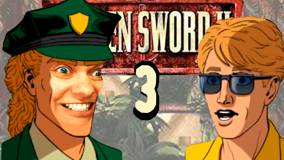 Офицер психопат? - Broken Sword II: The Smoking Mirror (ремастер) - 3