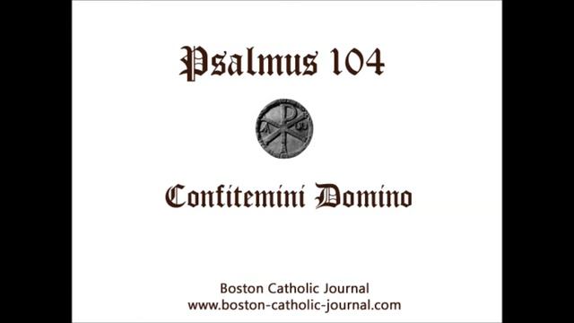 Psalm 104 in Latin смотреть онлайн