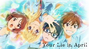 Shigatsu wa Kimi no Uso [Opening 1] Hikaru nara | Твоя апрельская ложь