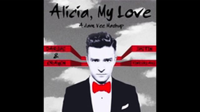 Darius & Crayon VS Justin Timberlake - Alicia, My Love (Adam Vee Mashup) смотреть онлайн