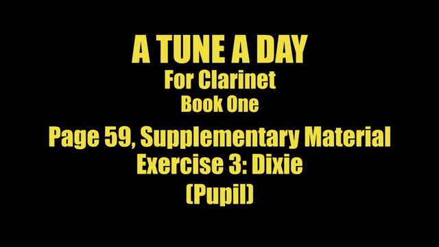 A TUNE A DAY - For Clarinet, Book One, Page 59, Exercise 3 смотреть онлайн