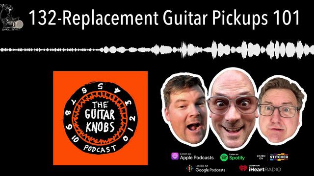 132-Replacement Guitar Pickups 101 смотреть онлайн
