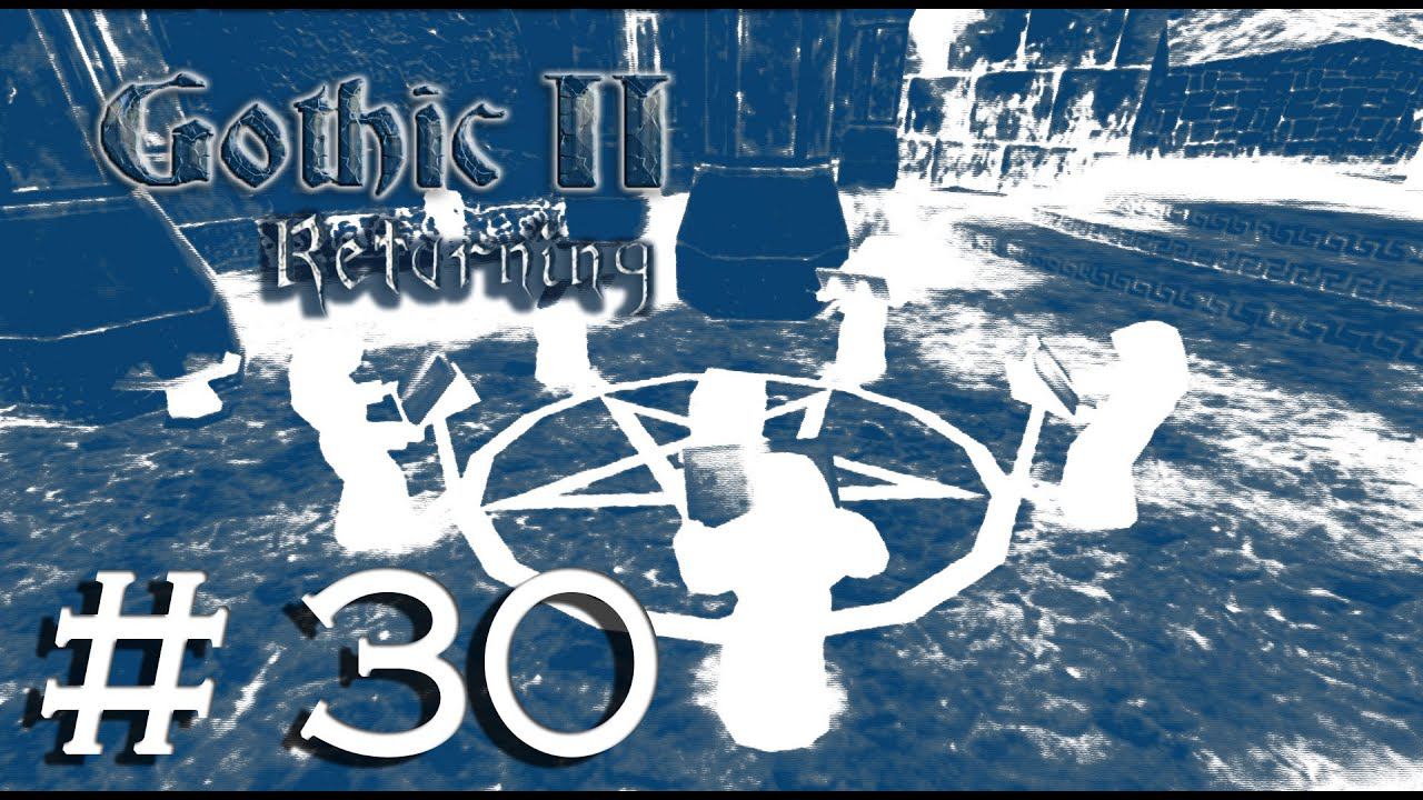 Gothic 2 Ret., Legend (0066) #30.1. Ничего особенного за 3 минуты быть не может