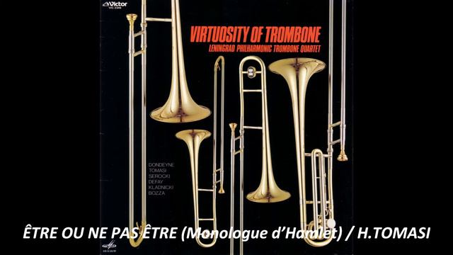 VIRTUOSITY OF TROMBONE / LENINGRAD PHILHARMONIC TROMBONE QUARTET 01 смотреть онлайн