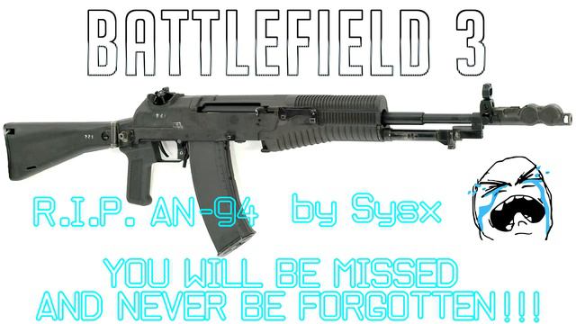 Battlefield 3: R.I.P. AN-94 (Akaban) - АН-94 (Абака́н) смотреть онлайн