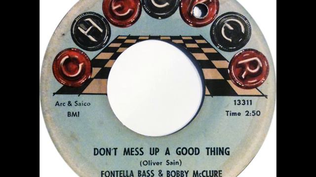 Fontella Bass & Bobby McClure - Don't Mess Up A Good Thing - 1965 смотреть онлайн