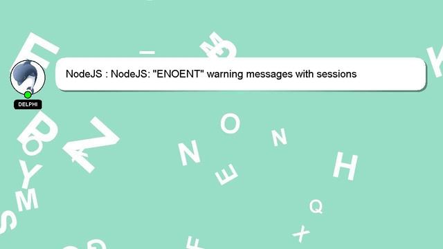 NodeJS : NodeJS: "ENOENT" warning messages with sessions смотреть онлайн