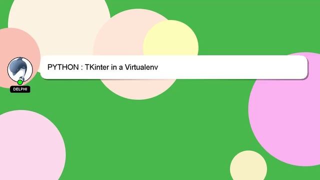 PYTHON : TKinter in a Virtualenv смотреть онлайн