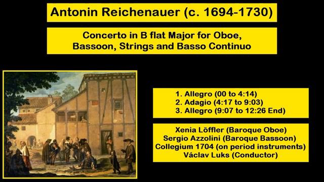 Antonin Reichenauer (c. 1694-1730) - Concerto in B flat Major for Oboe, Bassoon, Strings and B.C смотреть онлайн