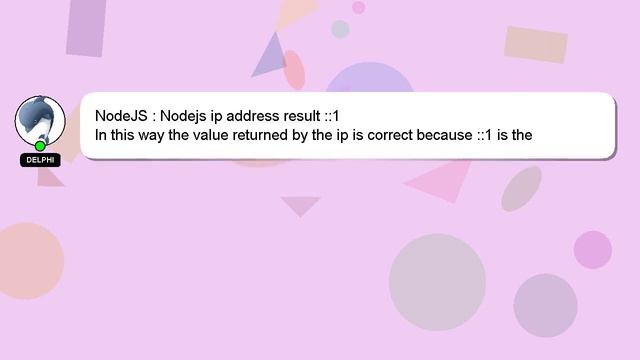 NodeJS : Nodejs ip address result ::1 смотреть онлайн