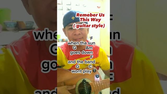 REMEMBER US THIS WAY ( GUITAR STYLE SONG WITH LYRICS and CHORDS. #cover #coversong смотреть онлайн