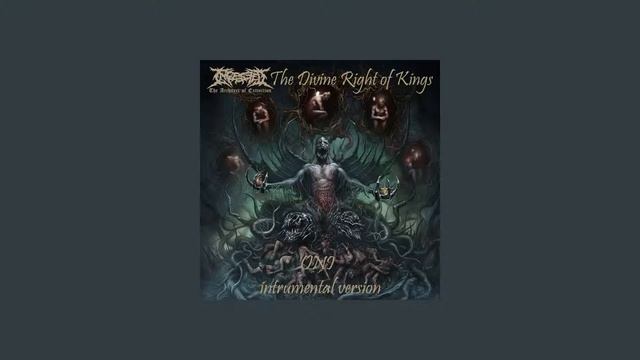 INGESTED - The Divine Right of Kings (INSTRUMENTAL) смотреть онлайн