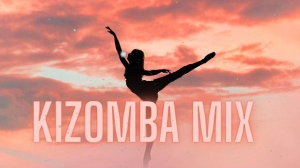 Kizomba mix 2023 - The Best of Kizomba 2023 Vol 01