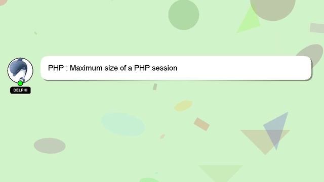 PHP : Maximum size of a PHP session смотреть онлайн
