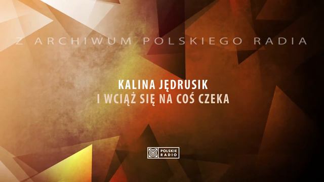 Kalina Jędrusik - I wciąz się na coś czeka смотреть онлайн