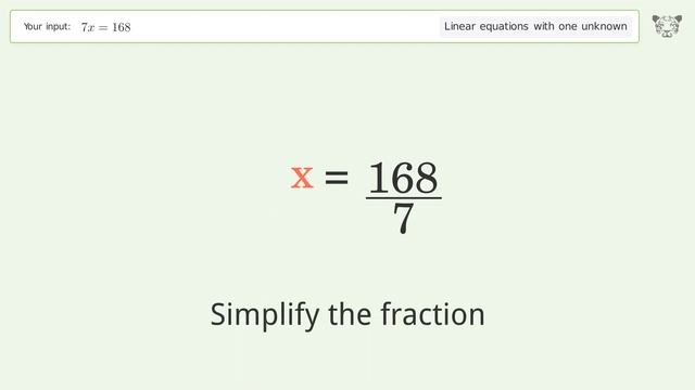 Linear equation with one unknown: Solve 7x=168 step-by-step solution смотреть онлайн