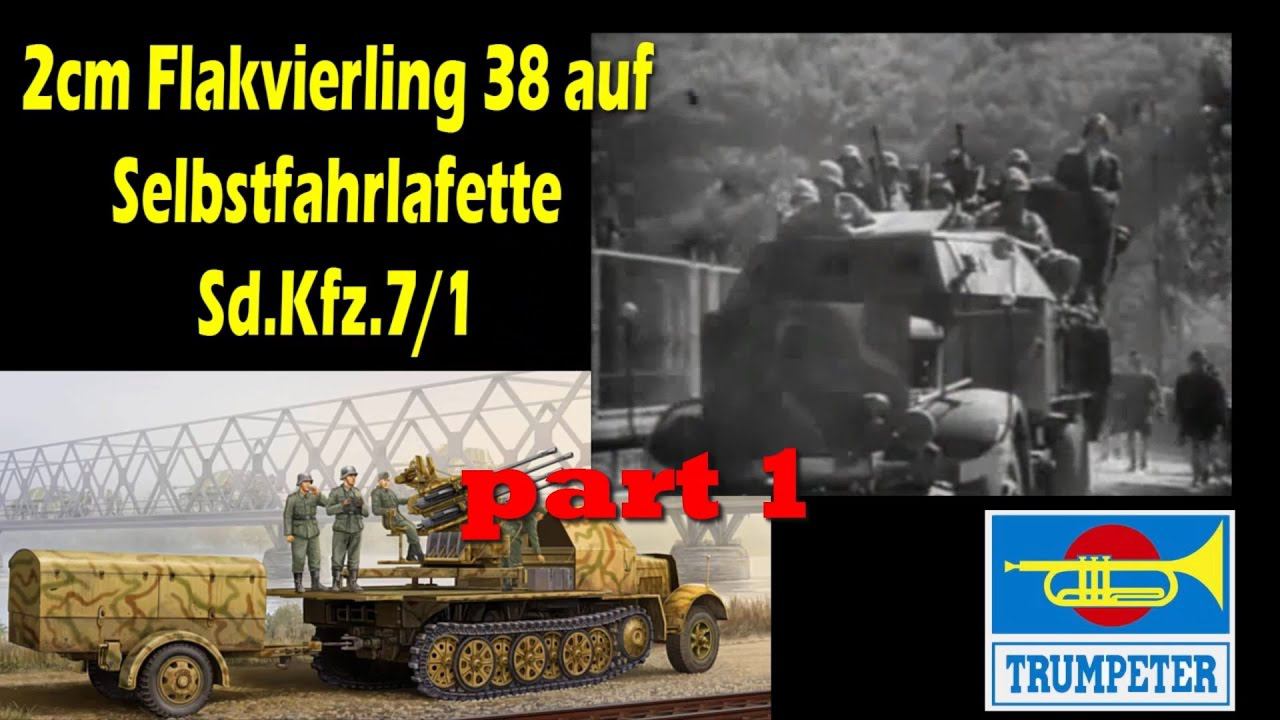 Постройка/building Flakvierling 38 Auf Selbstfahrlafette (Sd.Kfz.7/1) ч.1