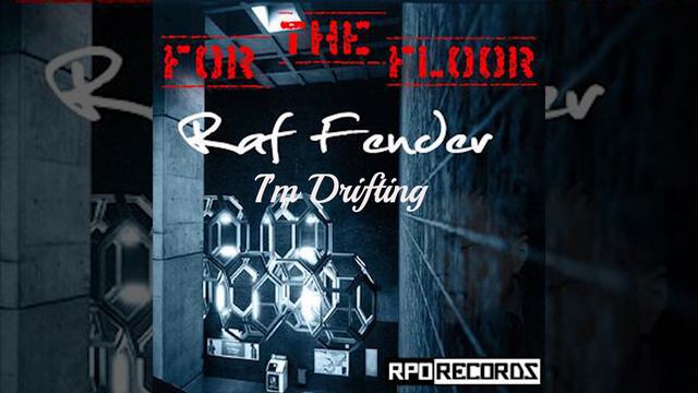 Raf Fender I'm Drifting Progressive House Music