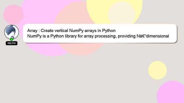 Array : Create vertical NumPy arrays in Python смотреть онлайн