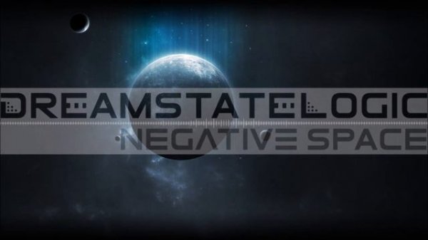 Dreamstate Logic - Negative Space [ cosmic downtempo / space ambient ]
