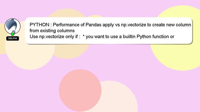 PYTHON : Performance of Pandas apply vs np.vectorize to create new column from existing columns смотреть онлайн
